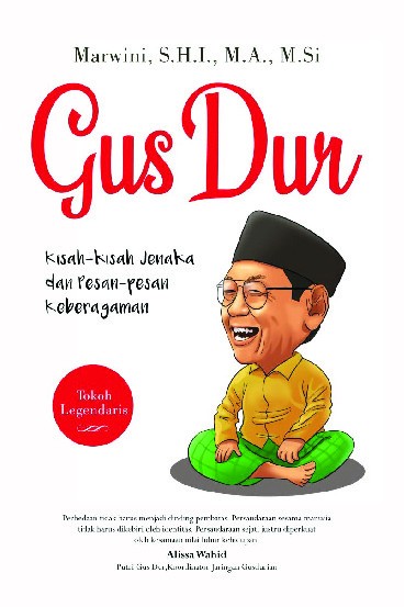 GUS DUR Kisah-kisah Jenaka dan Pesan-pesan Keberagaman